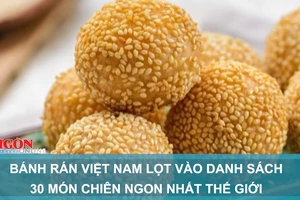 Bánh rán Việt Nam lọt vào danh sách 30 món chiên ngon nhất thế giới