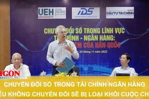 Chuyển đổi số trong tài chính ngân hàng: Không chuyển đổi sẽ bị loại khỏi cuộc chơi