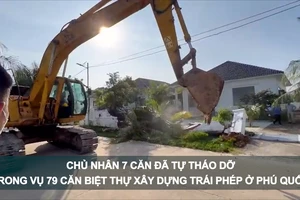 Tin nóng 20H (7-3): Chủ nhân 7 căn đã tự tháo dỡ trong vụ 79 căn biệt thự xây dựng trái phép ở Phú Quốc