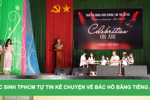 Học sinh TPHCM tự tin kể chuyện về Bác Hồ bằng tiếng Anh