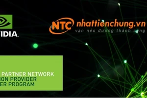 Nhất Tiến Chung chính thức gia nhập NVIDIA Partner Network 