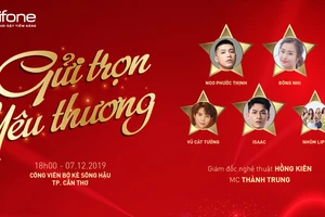 “Gửi trọn yêu thương” của MobiFone diễn ra vào tối nay, 7-12.