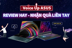 Khởi động sân chơi “Voice Up ASUS: Review hay – Nhận quà liền tay”