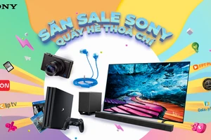 Nhiều ưu đãi hấp dẫn với chương trình “SĂN SALE SONY – QUẨY HÈ THỎA CHÍ” 