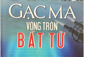 Tạm dừng phát hành cuốn sách “Gạc Ma-Vòng tròn bất tử” 