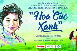 Nhớ Xuân Quỳnh và Lưu Quang Vũ với đêm thơ - nhạc - kịch “Hoa cúc xanh” 