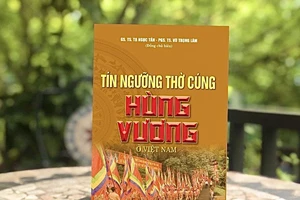 Cuốn sách góp phần làm sáng rõ hơn Tín ngưỡng thờ cúng Hùng Vương của người Việt