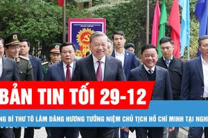 Bản tin tối 29-12: Tổng Bí thư Tô Lâm dâng hương tưởng niệm Chủ tịch Hồ Chí Minh tại Nghệ An; Thời tiết thuận lợi trong ngày nghỉ Tết Dương lịch