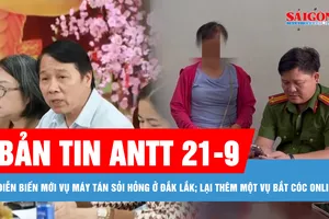Bản tin ANTT 21-9: Nữ sinh viên bị thao túng tâm lý, bị "ép" tự chụp hình nhạy cảm