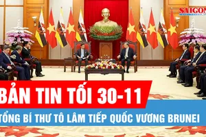 Bản tin tối 30-11: Tổng Bí thư Tô Lâm tiếp Quốc vương Brunei