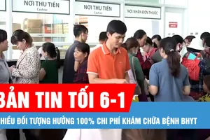 Bản tin tối 6-1: Nhiều đối tượng hưởng 100% chi phí khám chữa bệnh BHYT; Giám đốc Hoàng Kim Land bị đề nghị án chung thân