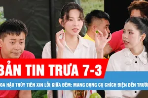 Bản tin trưa 7-3: Hoa hậu Thùy Tiên xin lỗi giữa đêm; Nữ sinh mang dụng cụ chích điện đến trường