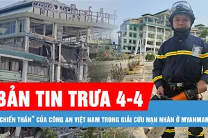 Bản tin trưa 4-4: “Chiến thần” của Công an Việt Nam trong giải cứu nạn nhân ở Myanmar