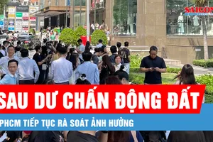Podcast bản tin tối 28-5: TPHCM tiếp tục rà soát sau dư chấn động đất ở Myanmar
