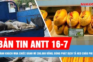 Bản tin ANTT 16-7: Cảng Hàng không quốc tế Nội Bài nói gì về chiếc bánh mì 280.000 đồng?