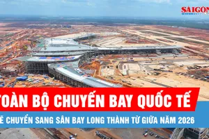 Podcast bản tin trưa 12-8: Toàn bộ chuyến bay quốc tế sẽ chuyển sang sân bay Long Thành từ giữa năm 2026