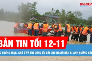 Bản tin tối 12-11: Lo lương thực, chỗ ở và tín dụng ưu đãi cho người dân bị ảnh hưởng bão lũ
