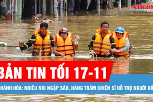 Bản tin tối 17-11: Khánh Hòa: Nhiều nơi ngập sâu, hàng trăm chiến sĩ hỗ trợ người dân