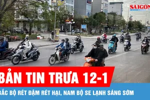 Bản tin trưa 12-1: Bắc bộ rét đậm rét hại, Nam bộ se lạnh sáng sớm