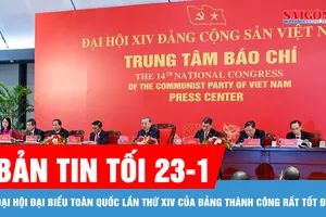 Bản tin tối 23-1: Đại hội đại biểu toàn quốc lần thứ XIV của Đảng thành công rất tốt đẹp