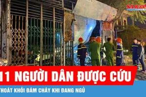 Cứu thành công 11 người dân thoát khỏi đám cháy khi đang ngủ