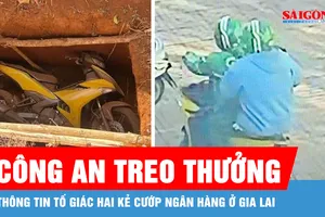Vụ cướp ngân hàng ở Gia Lai: Cung cấp thông tin có giá trị sẽ được thưởng