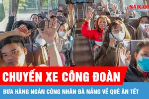 Chuyến xe Công đoàn đưa hàng ngàn công nhân Đà Nẵng về quê ăn tết