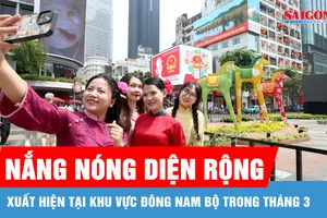 Tháng 3, nắng nóng diện rộng tại Đông Nam bộ