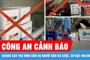 Công an cảnh báo quảng cáo trá hình dẫn dụ người dân cá cược, cờ bạc online