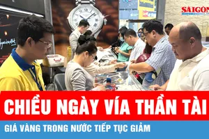 Chiều ngày Vía Thần Tài: Giá vàng trong nước tiếp tục giảm