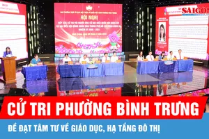 Cử tri phường Bình Trưng đề đạt tâm tư về giáo dục, hạ tầng đô thị