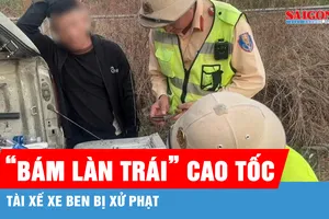 Xử phạt tài xế xe ben “bám làn trái” trên cao tốc Phan Thiết - Dầu Giây