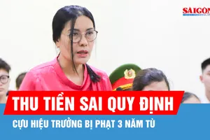 Cựu hiệu trưởng bị phạt 3 năm tù vì thu tiền sai quy định