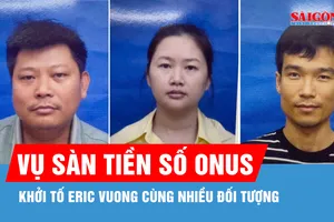Khởi tố Eric Vuong cùng nhiều đối tượng liên quan sàn tiền số ONUS
