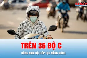 Podcast bản tin tối 1-4: Đông Nam bộ tiếp tục nắng nóng, có nơi trên 36 độ C