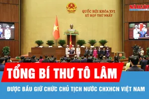 Tổng Bí thư Tô Lâm được bầu giữ chức Chủ tịch nước CHXHCN Việt Nam