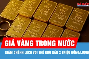 Ngày 7-4: giá vàng trong nước giảm chênh lệch với thế giới gần 2 triệu đồng/lượng