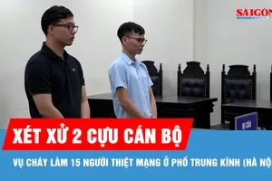 Xét xử vụ cháy làm 15 người thiệt mạng ở phố Trung Kính (Hà Nội)