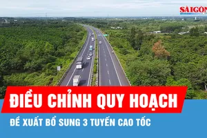 Đề xuất bổ sung 3 tuyến cao tốc, dự kiến đầu tư trước 2030