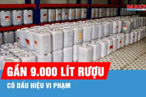 Phát hiện cơ sở chứa gần 9.000 lít rượu có dấu hiệu vi phạm