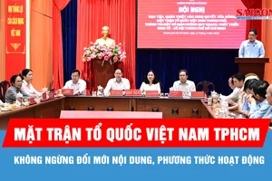 Không ngừng đổi mới nội dung, phương thức hoạt động của hệ thống Mặt trận Tổ quốc Việt Nam TPHCM