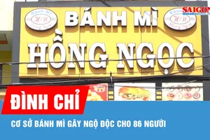 Đồng Tháp: Đình chỉ cơ sở bánh mì gây ngộ độc cho 86 người 
