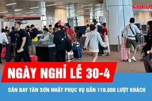 Sân bay Tân Sơn Nhất phục vụ gần 110.000 lượt khách trong ngày nghỉ lễ 30-4