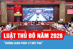 Luật Thủ đô năm 2026: Không gian pháp lý đột phá để Hà Nội phát triển bền vững