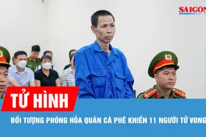 Tử hình đối tượng phóng hỏa quán cà phê khiến 11 người tử vong