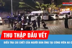 Công an điều tra cái chết của người đàn ông tại công viên Ao Cá