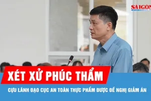 Cựu lãnh đạo Cục An toàn thực phẩm được đề nghị giảm án