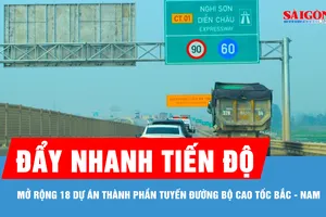 Đẩy nhanh tiến độ mở rộng 18 dự án thành phần tuyến đường bộ cao tốc Bắc - Nam