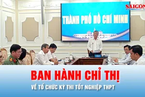 Podcast bản tin tối 2-6: TPHCM ban hành chỉ thị về tổ chức kỳ thi tốt nghiệp THPT