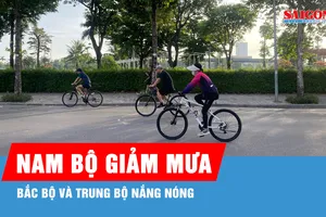 Nam bộ giảm mưa, Bắc bộ và Trung bộ nắng nóng